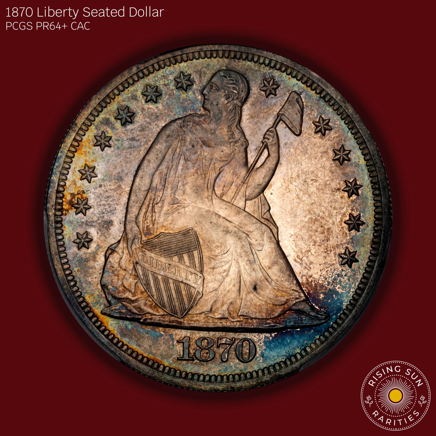 1870 Liberty Seated Dollar Proof - PCGS PR64+ CAC Green (Toned)