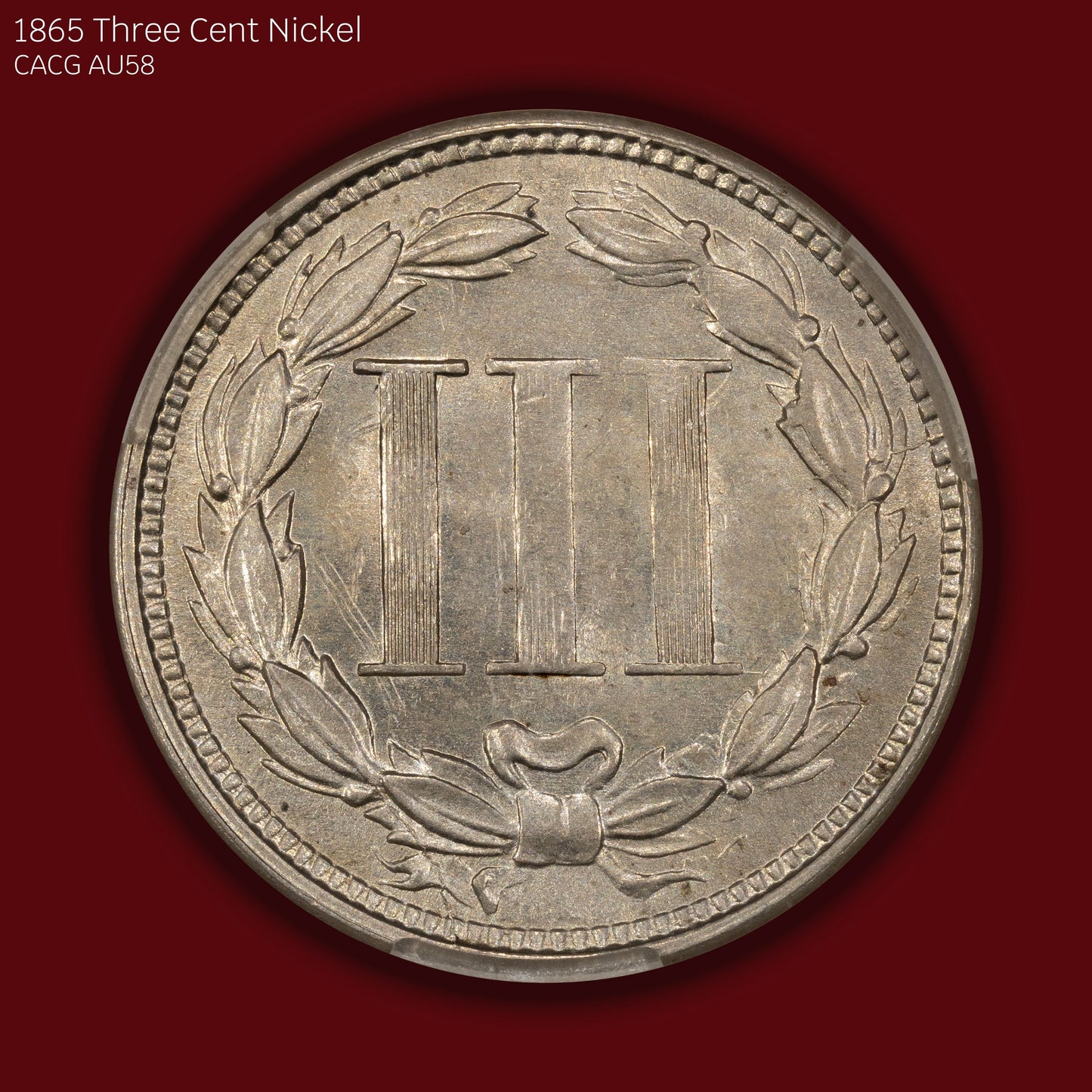 1865 Three Cent 3c Nickel - CACG AU58