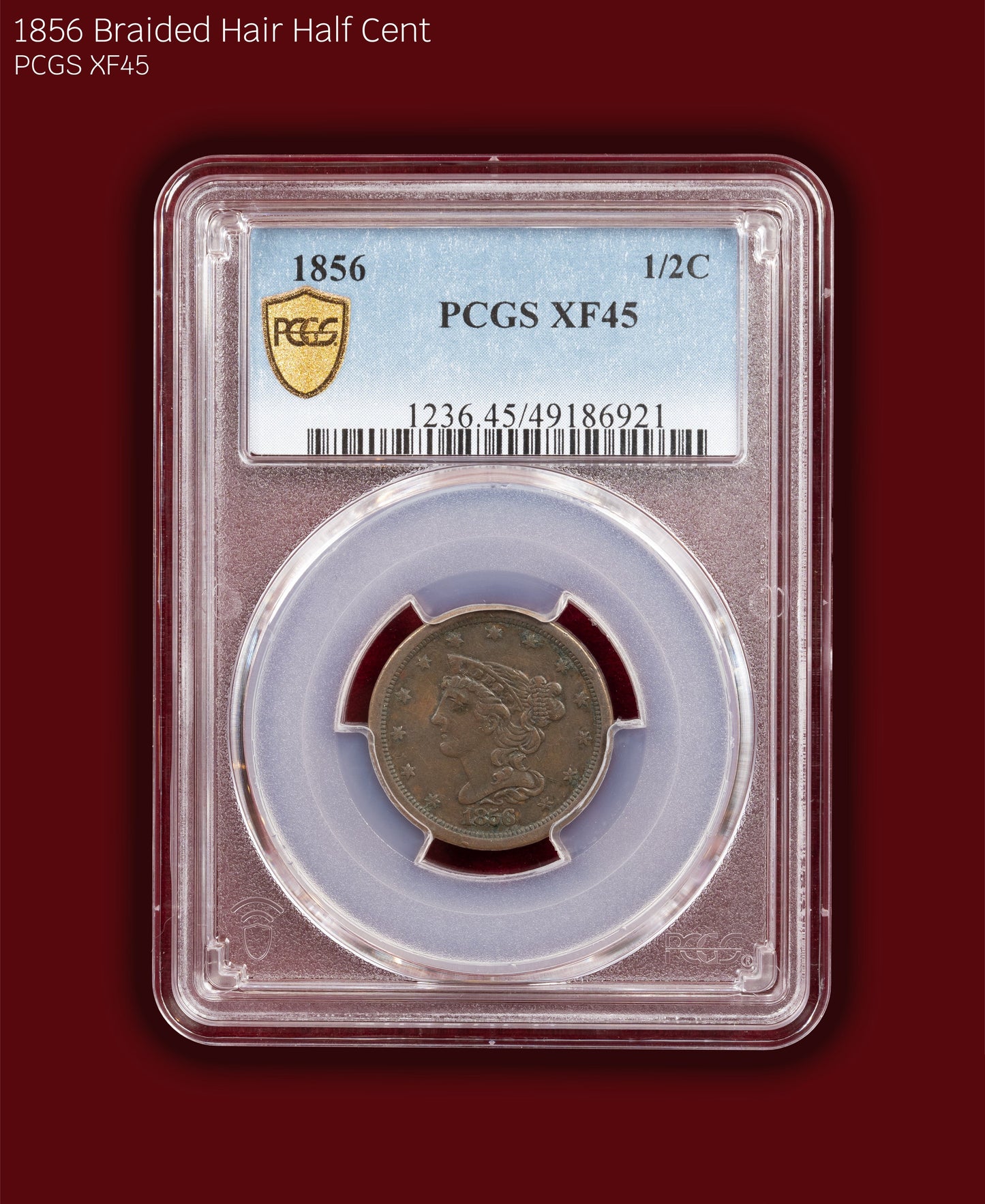 1856 Braided Hair Half Cent - PCGS XF45
