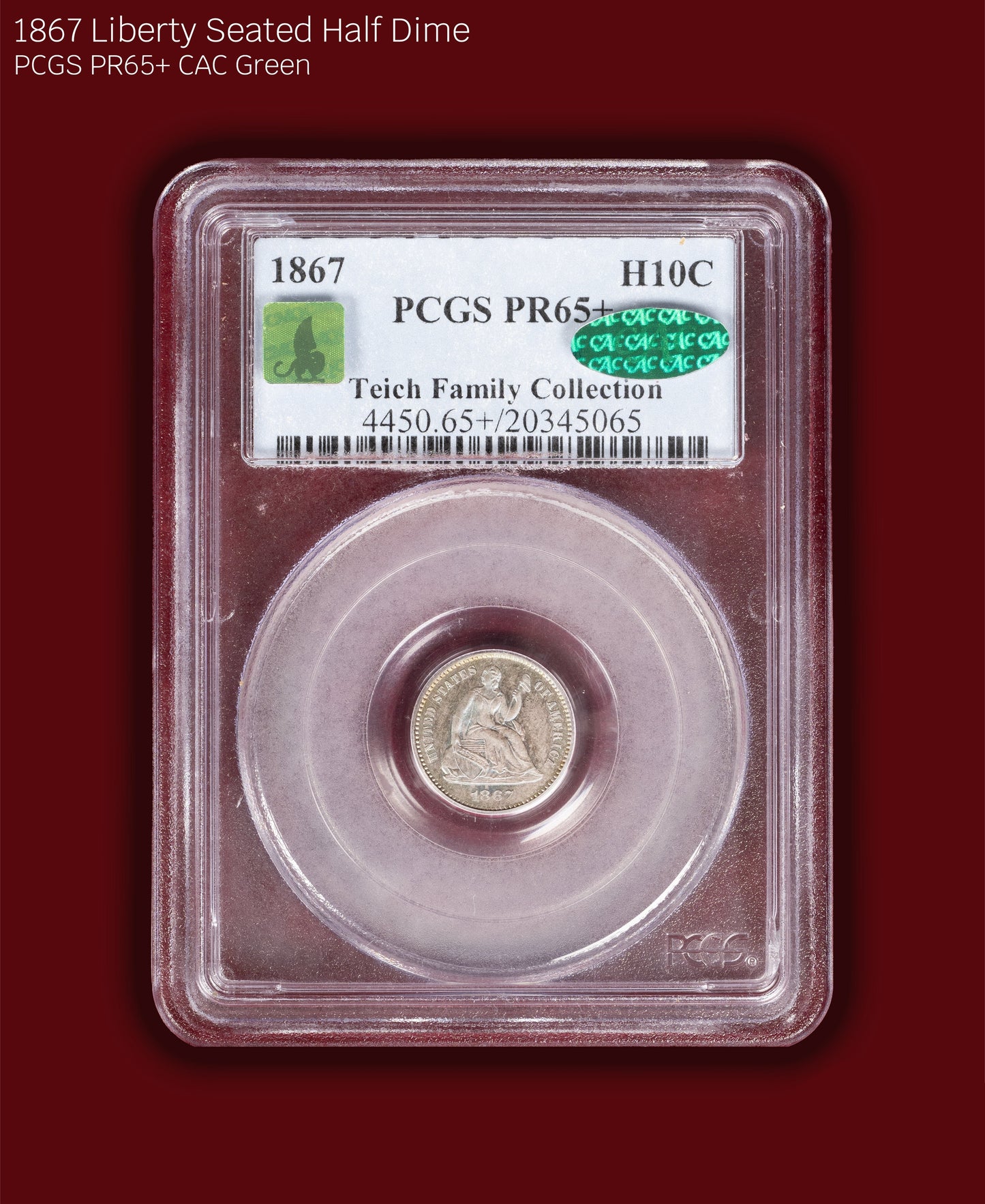 1867 Liberty Seated Half Dime Proof - PCGS PR65+ CAC Green (Toned)