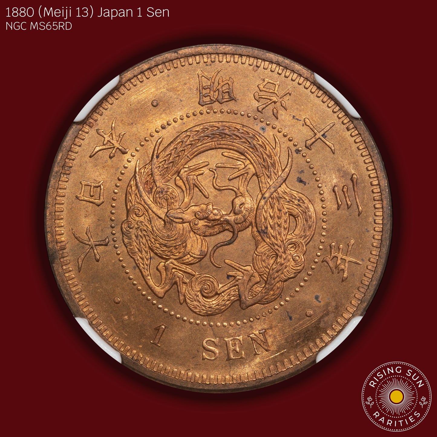 1880 (M13) Japan 1 Sen (Tied Top-Pop) - NGC MS65 RD