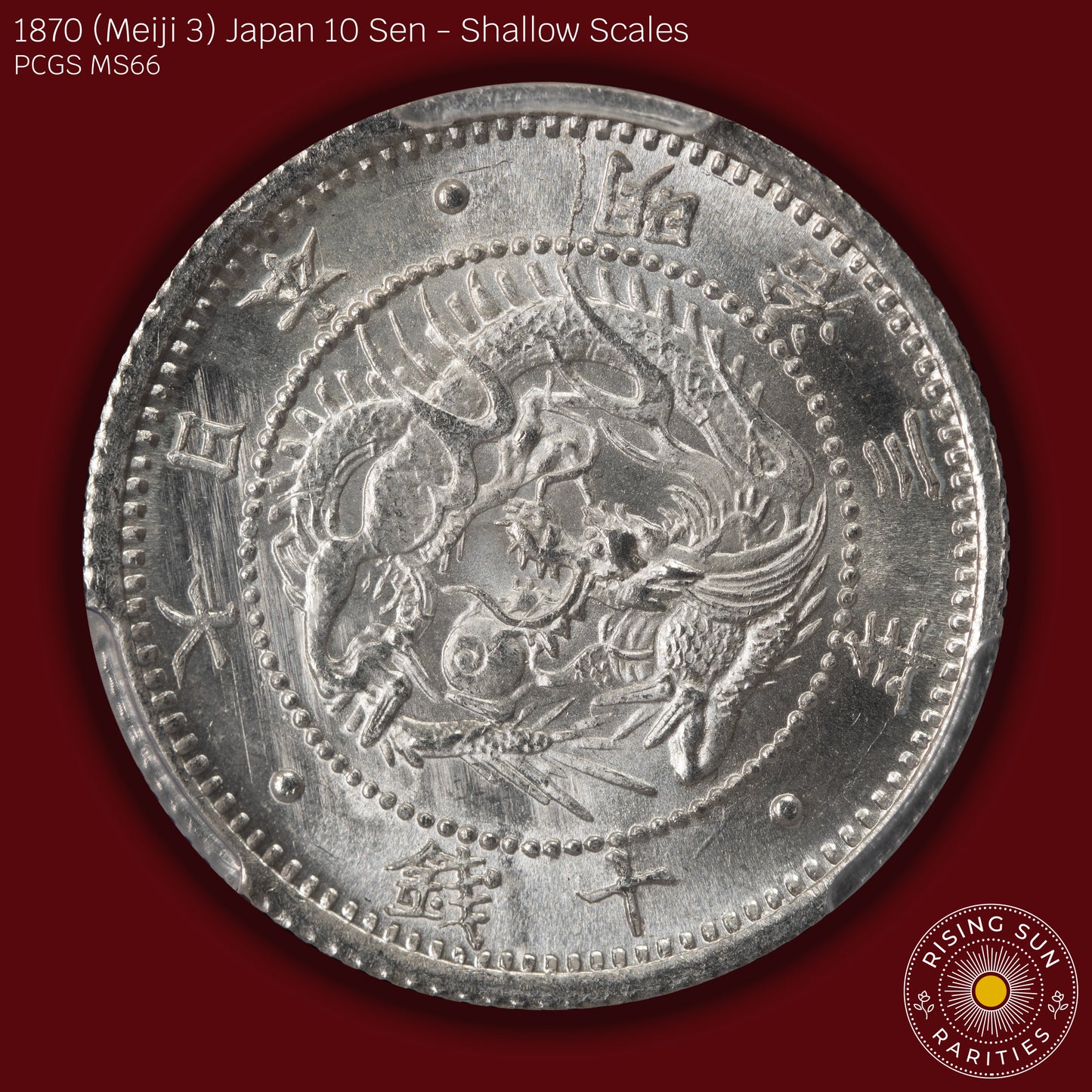 1870 (M3) Japan 10 Sen Shallow Scales - PCGS MS66