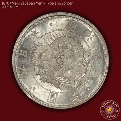 1870 (M3) Japan 1 Yen Type 1 w/border - PCGS MS62