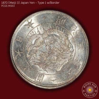 1870 (M3) Japan 1 Yen Type 1 w/border - PCGS MS63 OGH