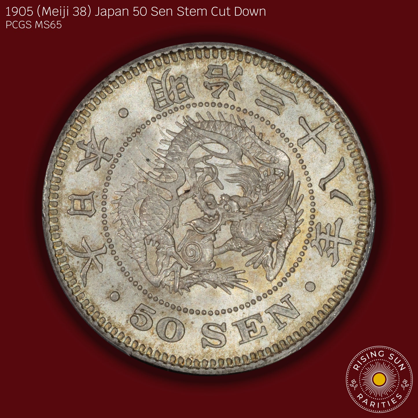 1905 (M38) Japan 50 Sen Stem Cut Down - PCGS MS65