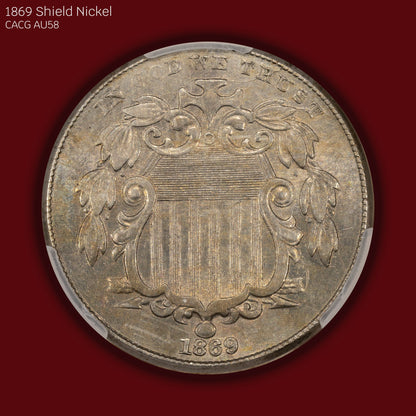 1869 Shield Nickel - CACG AU58