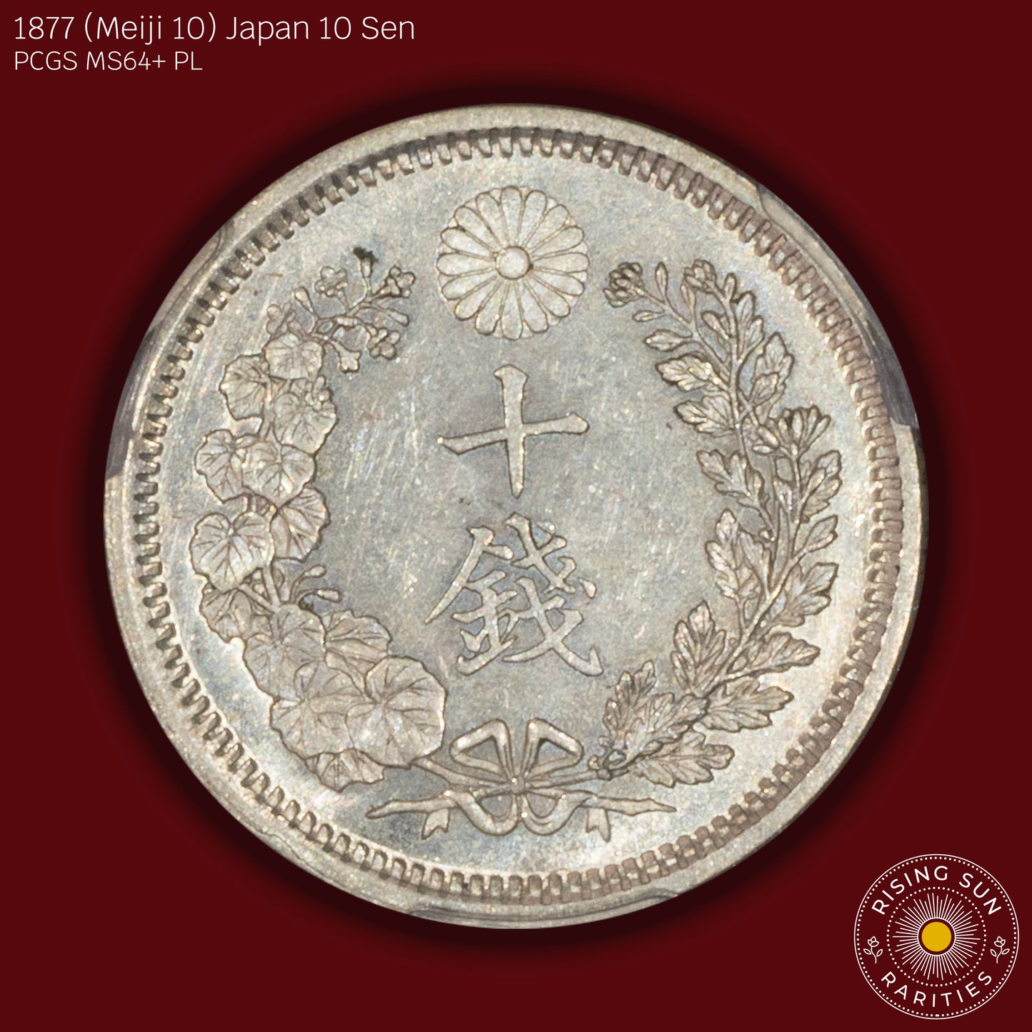 1877 (M10) Japan 10 Sen - PCGS MS64+ PL