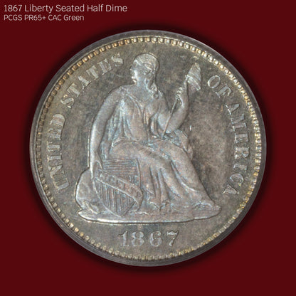 1867 Liberty Seated Half Dime Proof - PCGS PR65+ CAC Green (Toned)