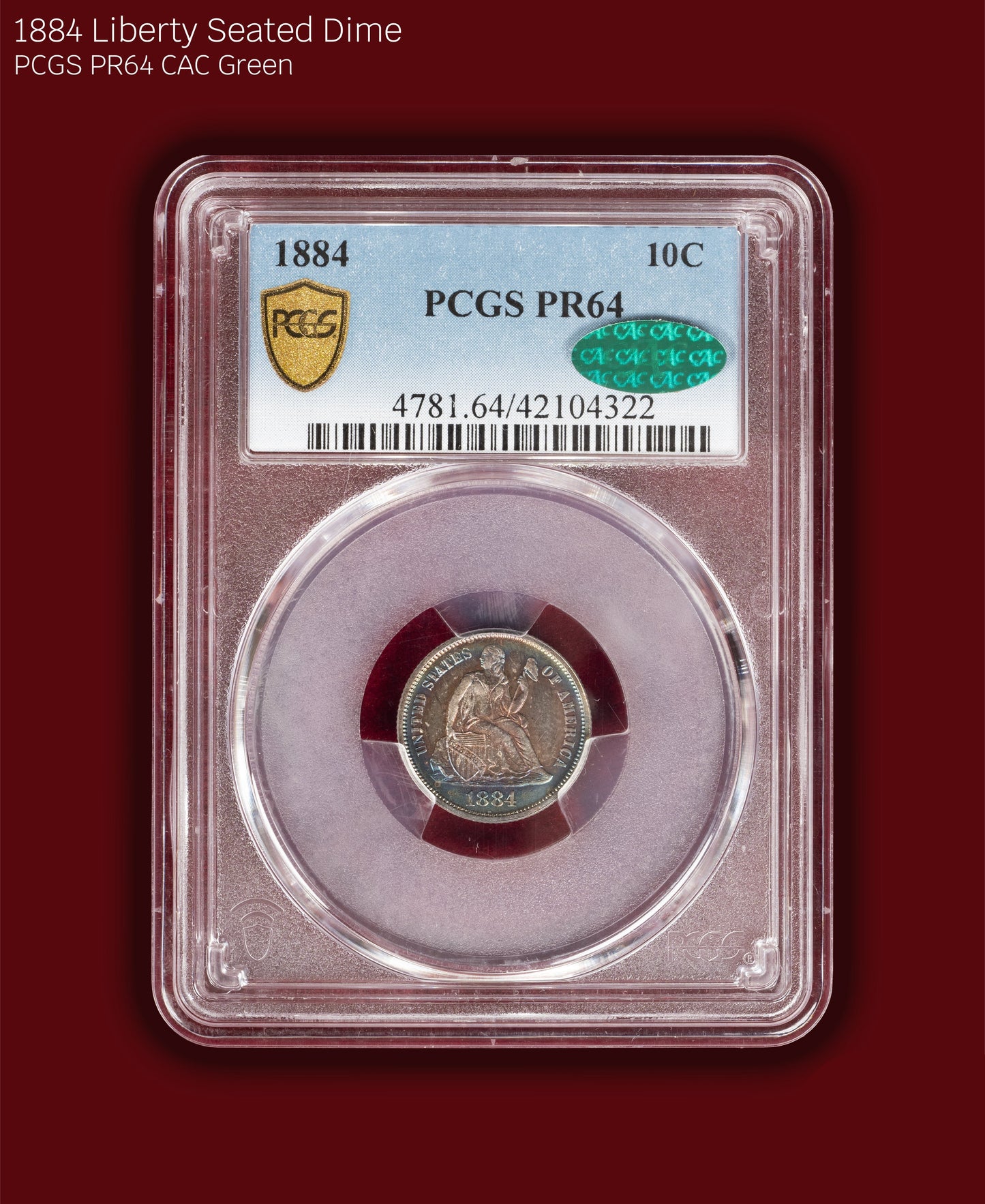 1884 Liberty Seated Dime Proof - PCGS PR64 CAC Green (Toned)