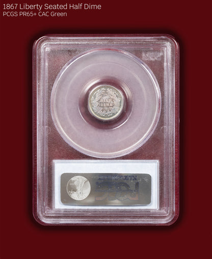 1867 Liberty Seated Half Dime Proof - PCGS PR65+ CAC Green (Toned)